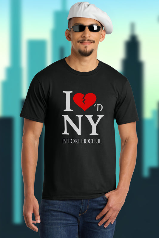 I ❤️'D NY BEFORE HOCHUL T-Shirt
